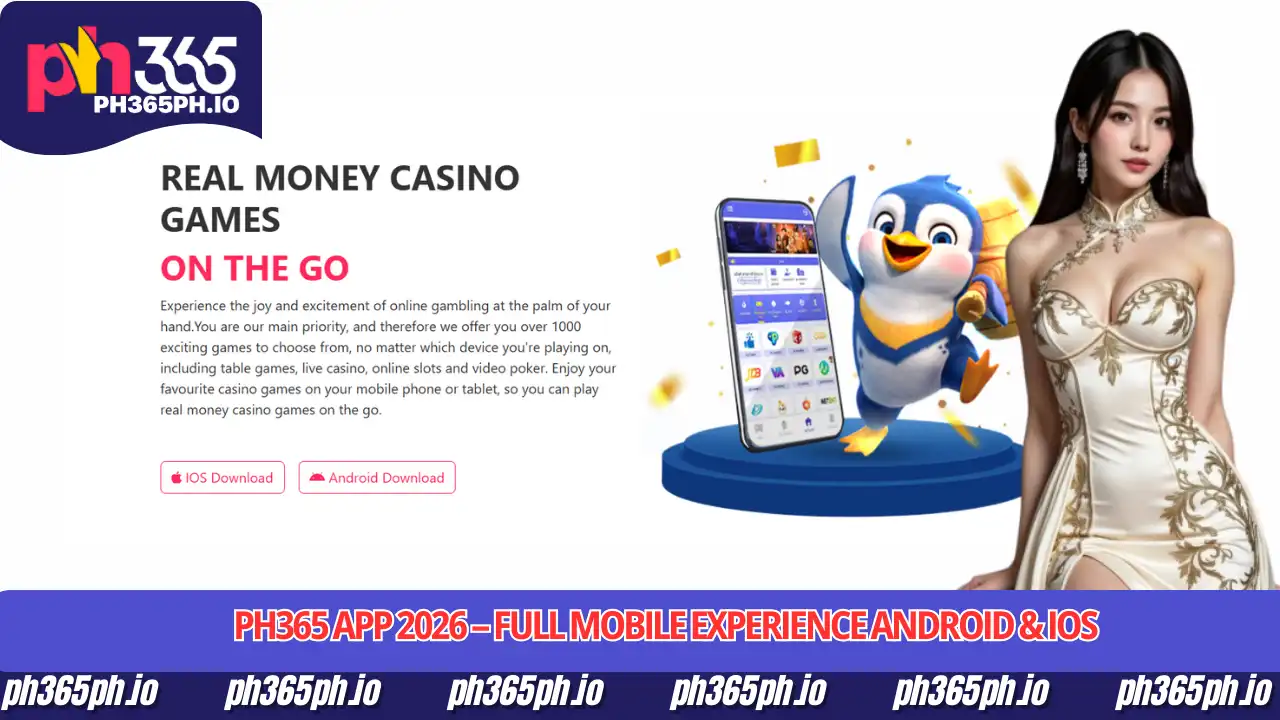 PH365 App 2026 - Full Mobile Experience Android & iOS