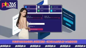 PH365 Withdrawal Guide 2026 - GCash & Maya in 1-3 Minutes